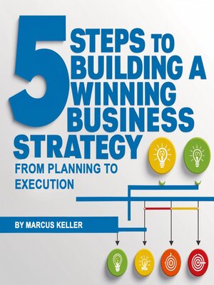 cover image of 5 Steps to Building a Winning Business Strategy